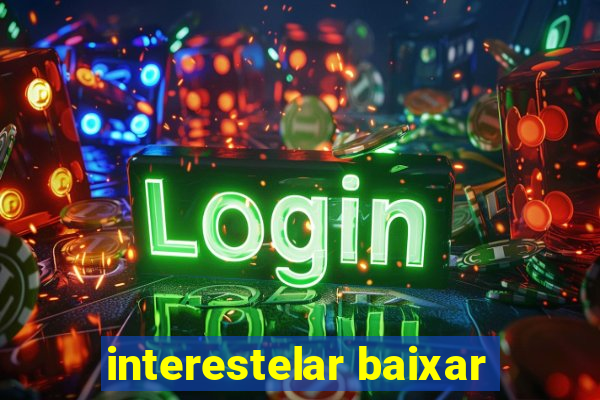 interestelar baixar